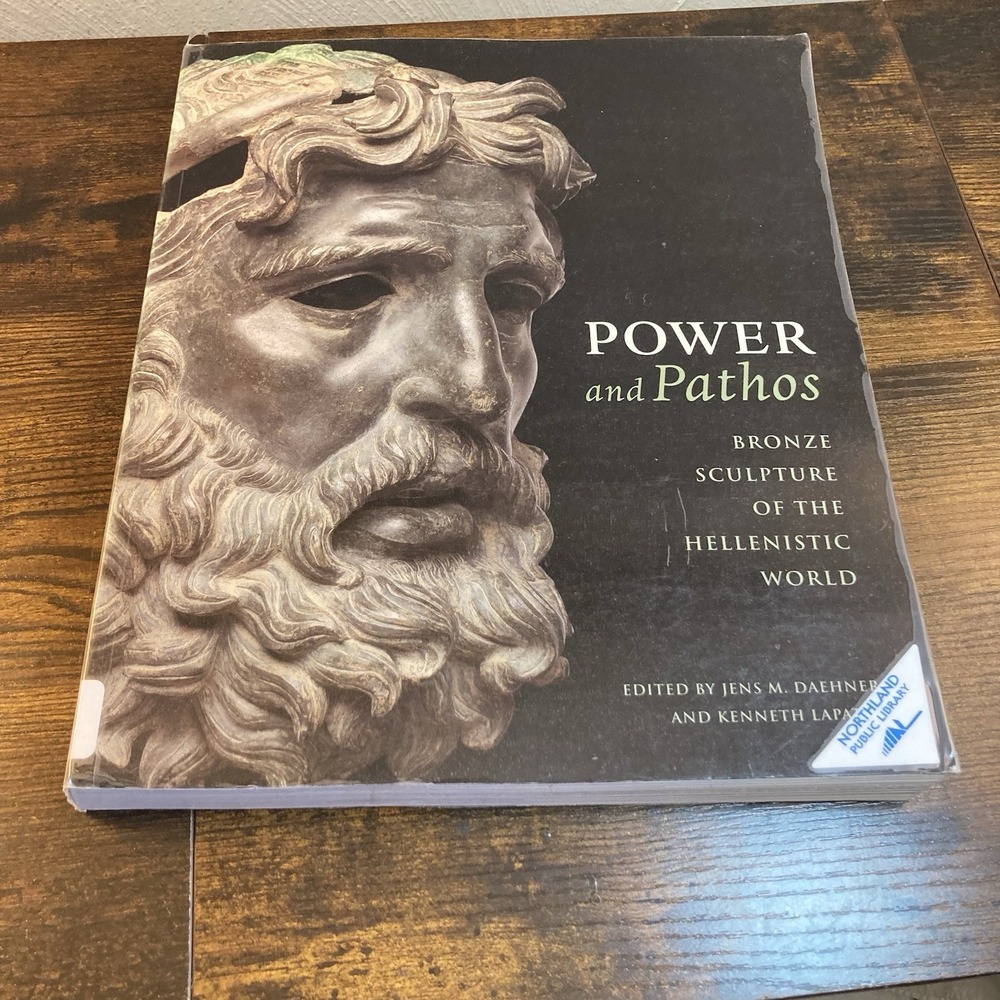 Power and Pathos‎ Bronze Sculpture Hellenistic World Daehner Illustrated History
